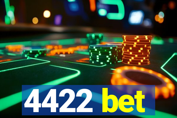 4422 bet